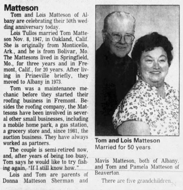 Albany Democrat-Herald (Albany, Oregon) 08 Nov 1997, Sat Page 20. Tom and Lois Matteson 50th Wedding Anniversary.